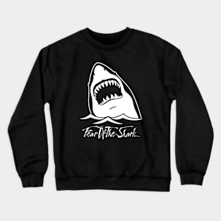 Fear of the Shark Crewneck Sweatshirt